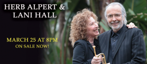 HERB ALPERT & LANI HALL TO PERFORM AT ENGLEWOOD BERGENPAC MARCH 25